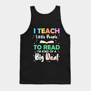 I Teach Little People To Read Funny Reading Teacher Gift Tank Top